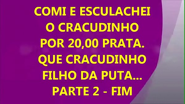 PUTOZORJ – COME E ESCULACHA O CRACUDINHO, DEPOIS DE UM SERVIÇO DE OBRA… PART – 2